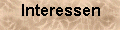 [Interessen]